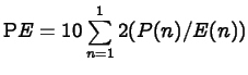$\displaystyle {\mathrm PE}= 10 \sum_{n=1}^12 (P(n)/E(n)) $